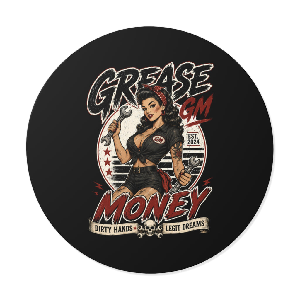 Grease Money Round Vinyl Sticker — Retro Pinup Mechanic 'Dirty Hands, Legit Dreams'